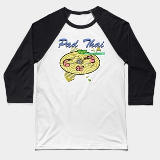 Pad Thai Baseball T-Shirt